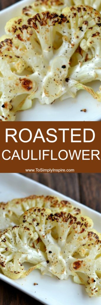 Roasted Cauliflower - To Simply Inspire