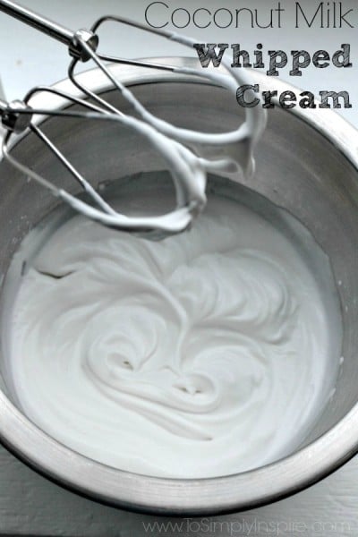 Coconut Milk Whipped Cream - To Simply Inspire