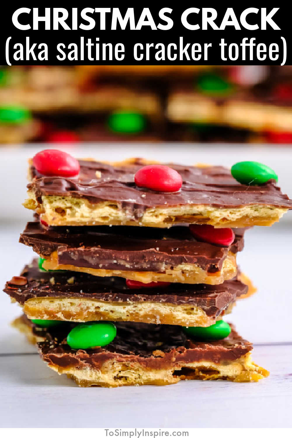 Christmas Crack Saltine Cracker Toffee - To Simply Inspire